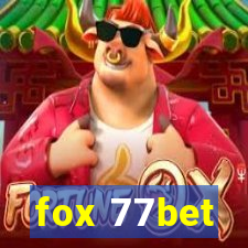 fox 77bet